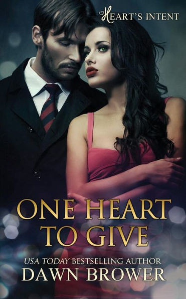 One Heart To Give (Heart'S Intent)