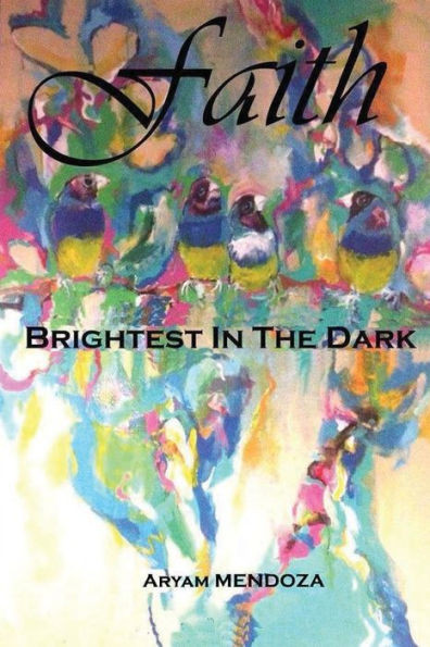 Faith: Brightest In The Dark