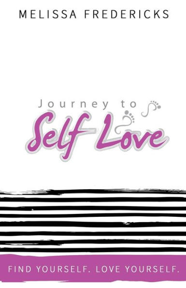 The Journey To Self-Love