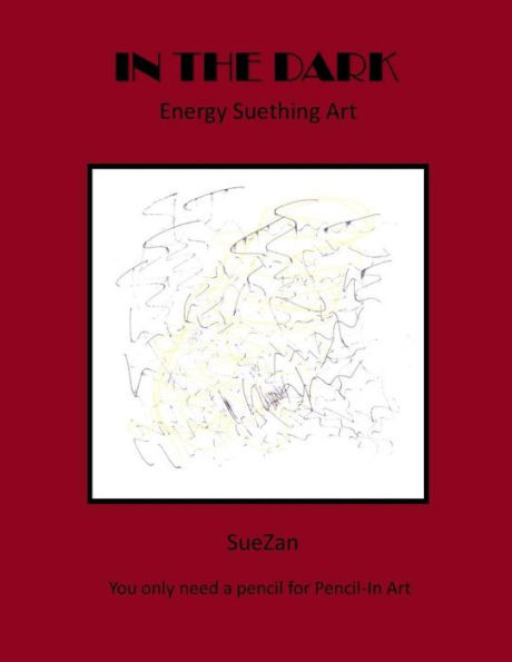 In The Dark: Energy Suething Art