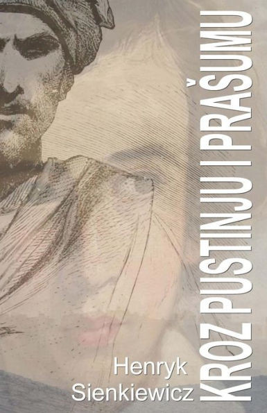 Kroz Pustinju I Prasumu (Svjetski Klasici) (Croatian Edition)