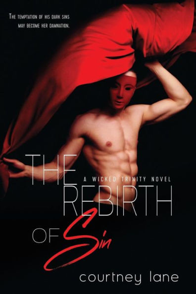 The Rebirth Of Sin (Wicked Trinity)