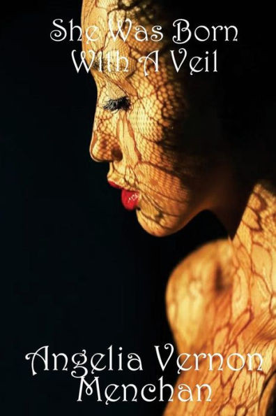 She Was Born With A Veil
