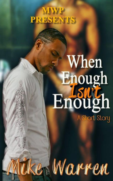 When Enough Isn'T Enough