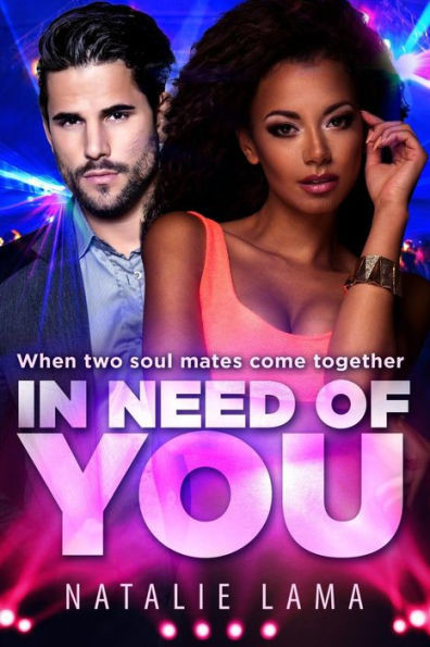In Need Of You: A Bwwm Billionaire Love Story For Adults