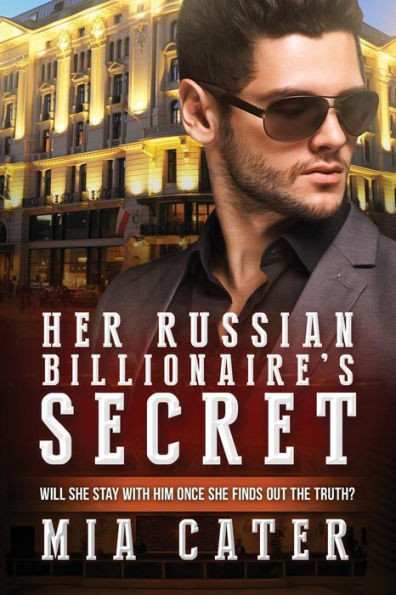 Her Russian Billionaire'S Secret: A Bwwm Spy Love Story For Adults