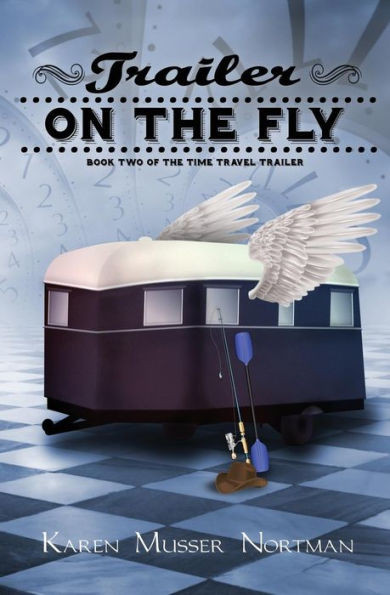 Trailer On The Fly (The Time Travel Trailer)