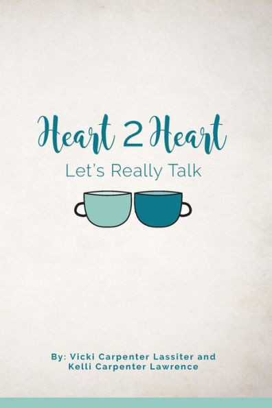 Heart 2 Heart: Let'S Really Talk