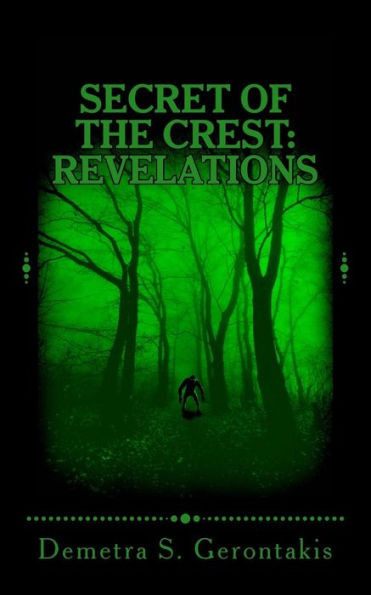 Secret Of The Crest: Revelations (Secret Of The Crest Vol.3)