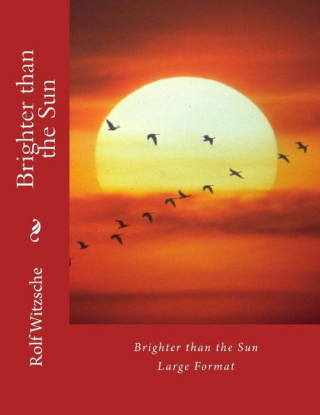Brighter Than The Sun (Large): Large Format