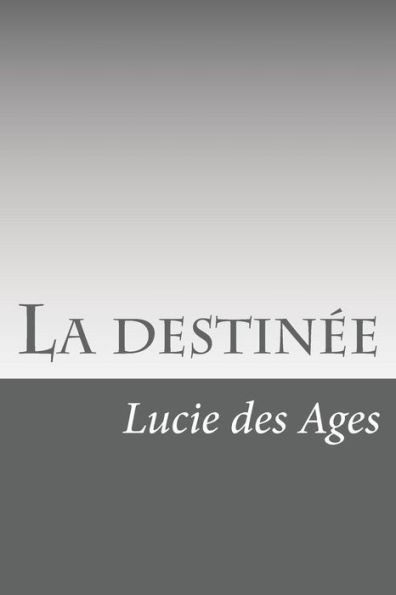 La DestinEe (French Edition)