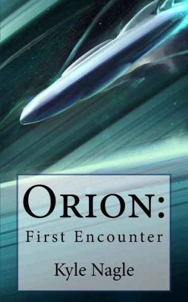 Orion: First Encounter