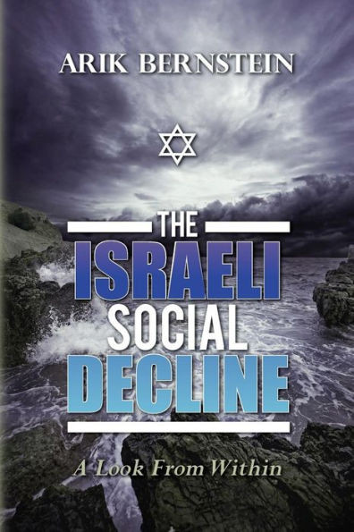The Israeli Social Decline: A Look From Within