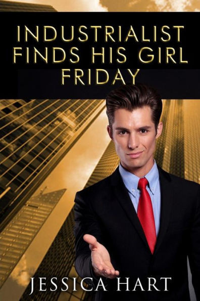 Industrialist Finds His Girl Friday