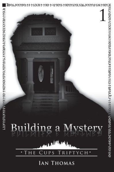Building A Mystery (The Cups Triptych)