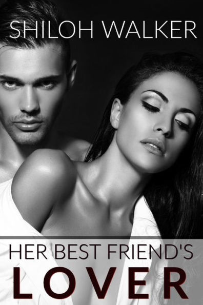 Her Best Friend'S Lover