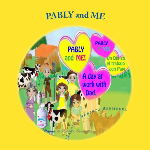 Pably And Me, " A Day At Work With Dad": A Day At Work With Dad