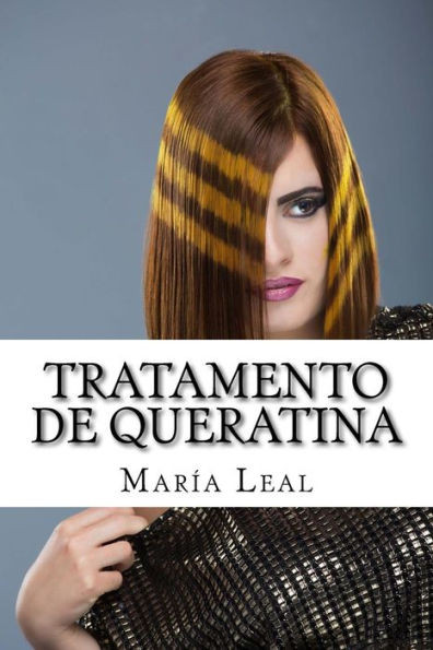 Tratamento De Queratina: Guia Prático Para Tratamento De Queratina Do Cabelo (O Mundo Da Beleza) (Portuguese Edition)