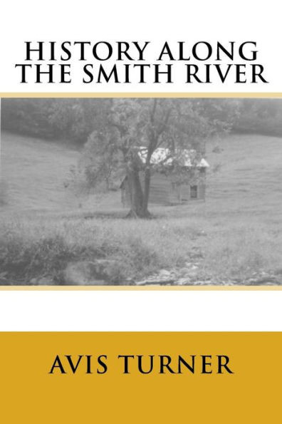 History Along The Smith River