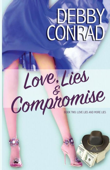 Love, Lies And Compromise (Love, Lies And More Lies)