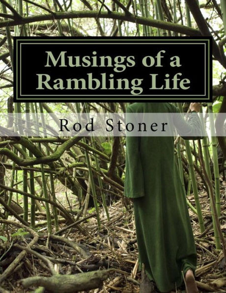 Musings Of A Rambling Life: A Book Of Poetry