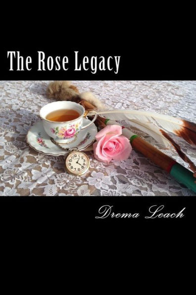 The Rose Legacy
