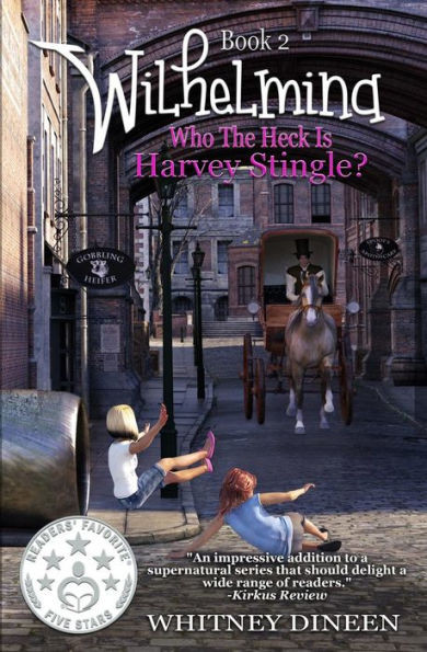 Who The Heck Is Harvey Stingle? (The Wilhelmina Adventures)