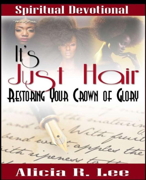 It'S Just Hair: Restoring Your Crown Of Glory