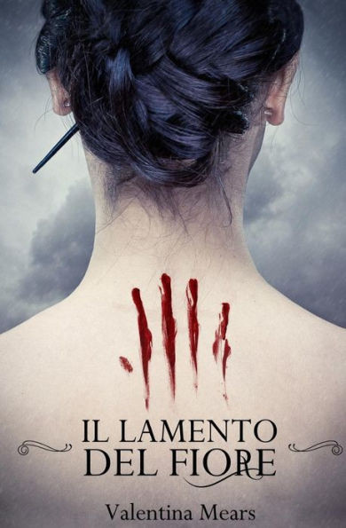 Il Lamento Del Fiore (La Saga Del Fiore) (Italian Edition)