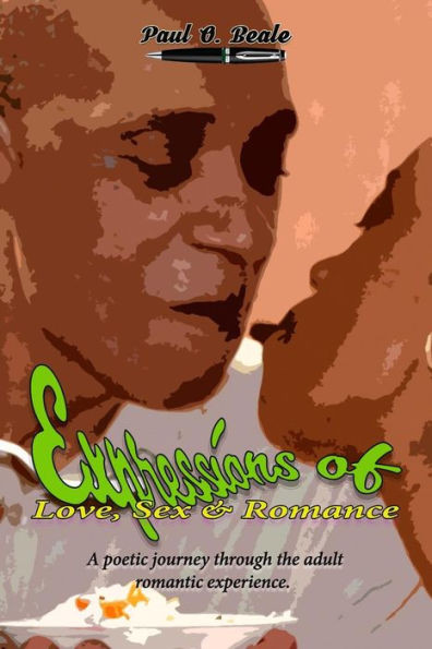 Expressions Of Love, Sex & Romance (A Thirst For Romance)