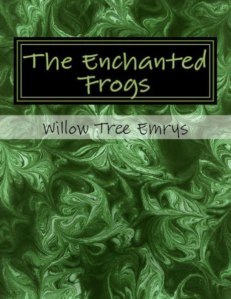 The Enchanted Frogs: A Fairy Tale