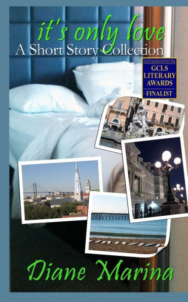 It'S Only Love: A Short Story Collection