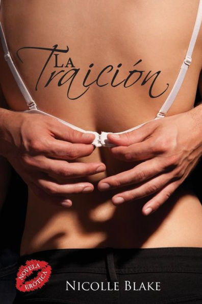La Traición (Spanish Edition)