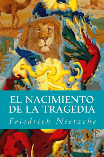 El Nacimiento De La Tragedia (Spanish Edition)