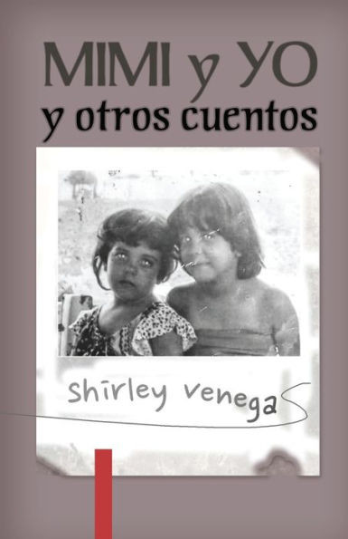 Mimi Y Yo Y Otros Cuentos (Spanish Edition)