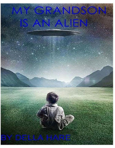 My Grandson Is An Alien
