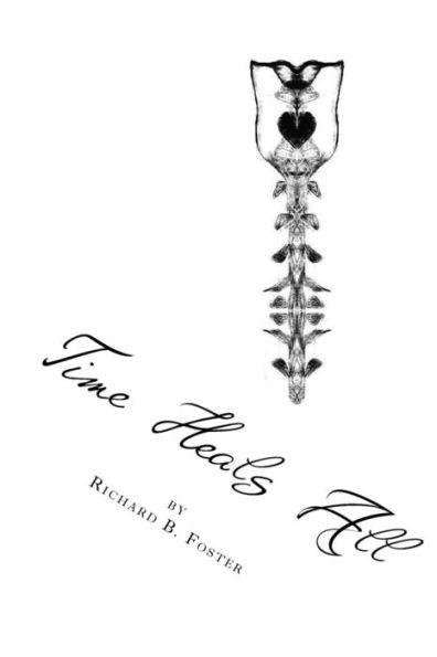 Time Heals All: Book Of Poems (Poet'S Art)