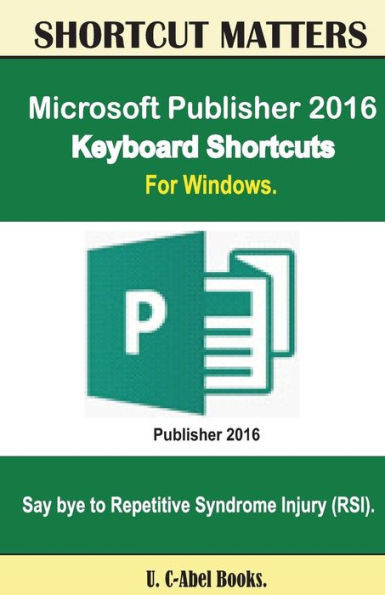 Microsoft Publisher 2016 Keyboard Shortcuts For Windows (Shortcut Matters)
