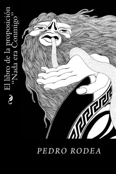 El Libro De La Proposicion Nada Era Conmigo (Spanish Edition)