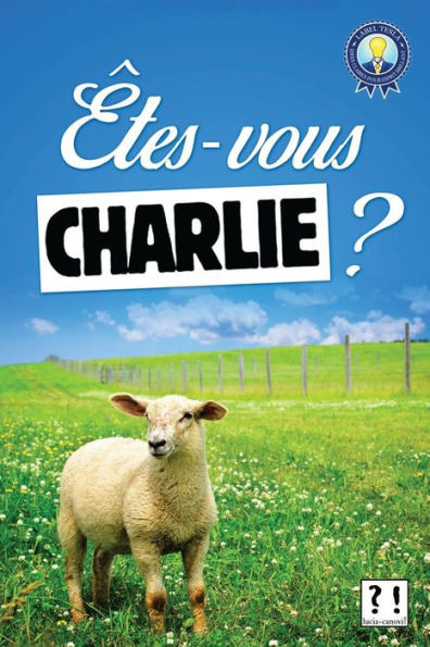 Êtes-Vous Charlie ? (French Edition)