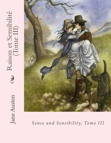 Raison Et Sensibilité (Tome Iii) (French Edition)