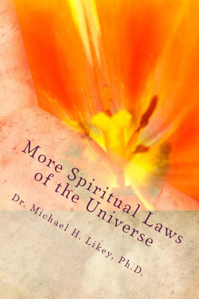 More Spiritual Laws Of The Universe (The Spiritual Laws Of The Universe)