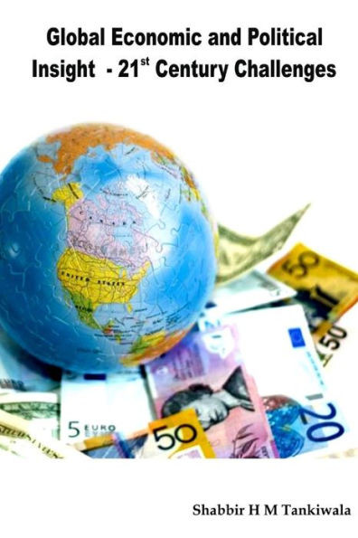 Global Economic And Political Insight - 21St Century Challenges
