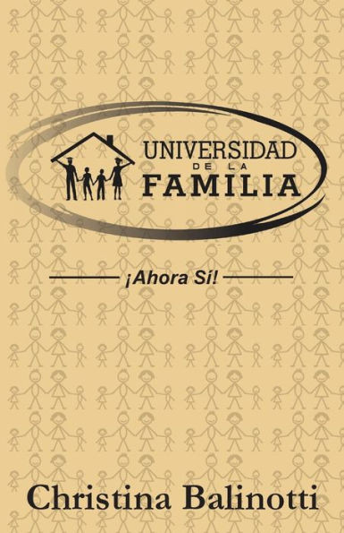 Universidad De La Familia: Ahora Si (Spanish Edition)