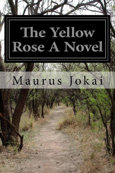 The Yellow Rose A Novel
