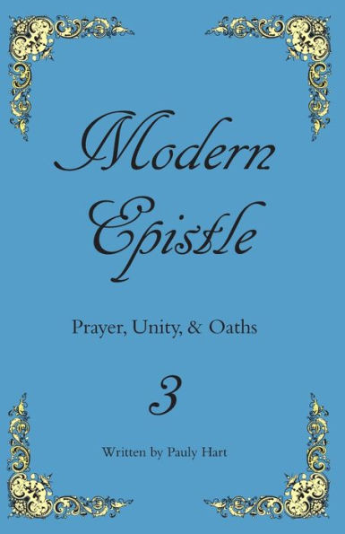Modern Epistle 3: The Third Letter Of Pauly To The Americas