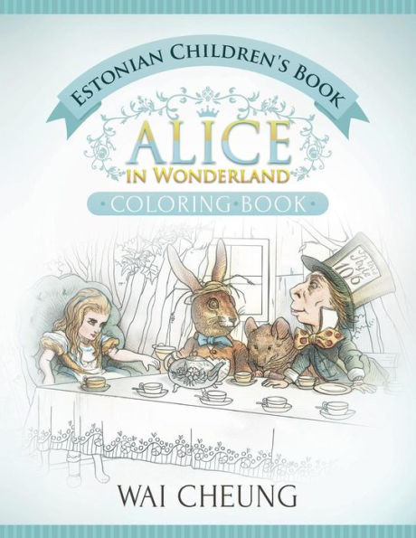 Estonian Children'S Book: Alice In Wonderland (English And Estonian Edition)