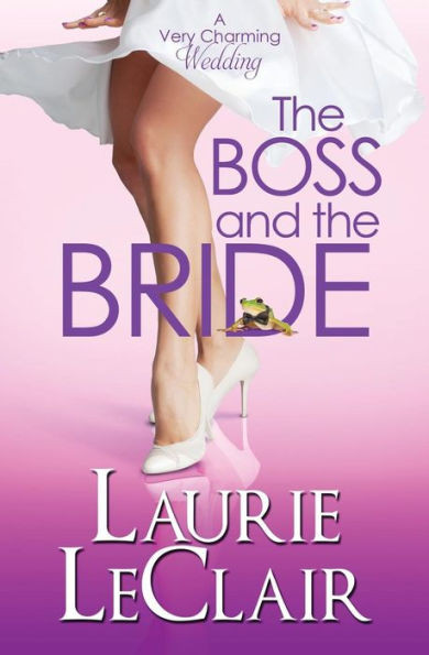 The Boss And The Bride (A Very Charming Wedding)