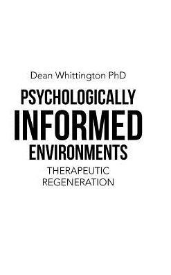 Psychologically Informed Environments: Therapeutic Regeneration