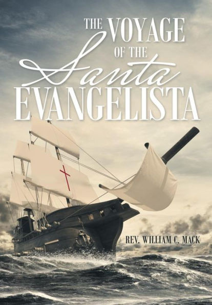 The Voyage Of The Santa Evangelista